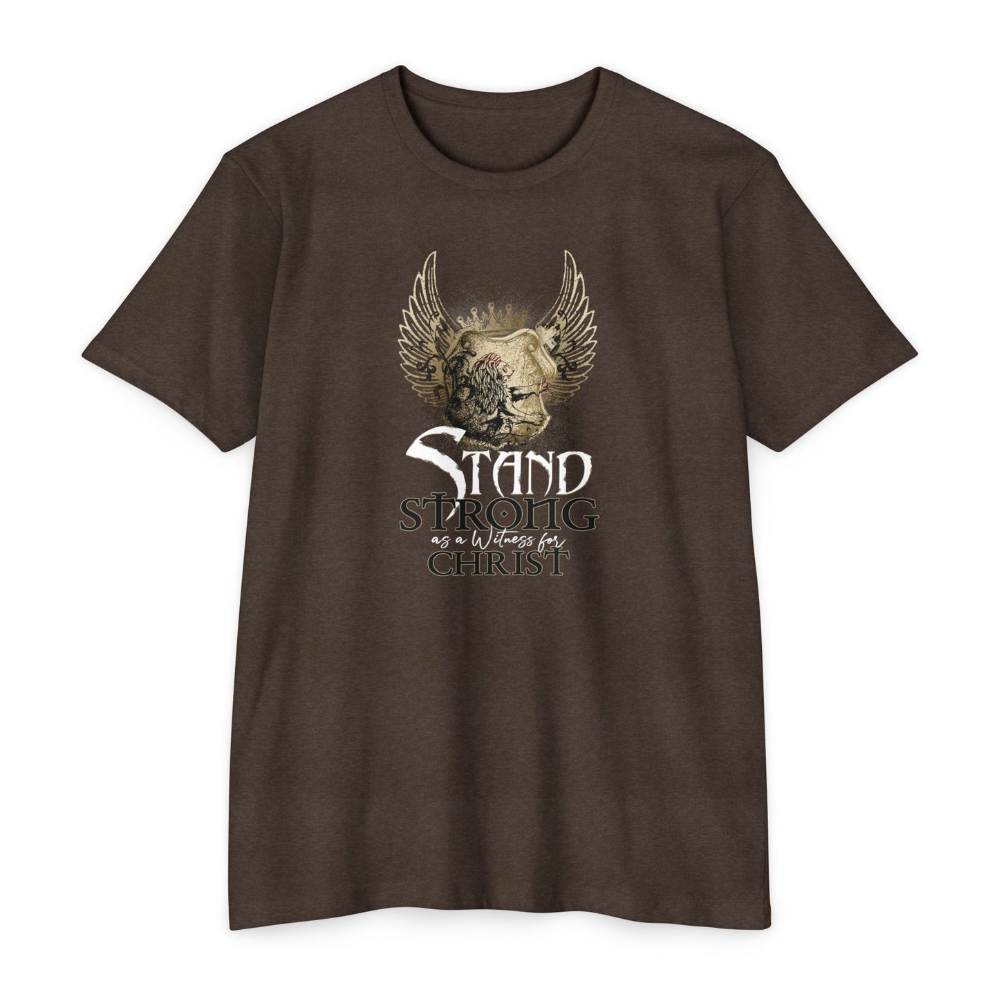 STAND STRONG - STAND FOR  CHRIST T-shirt