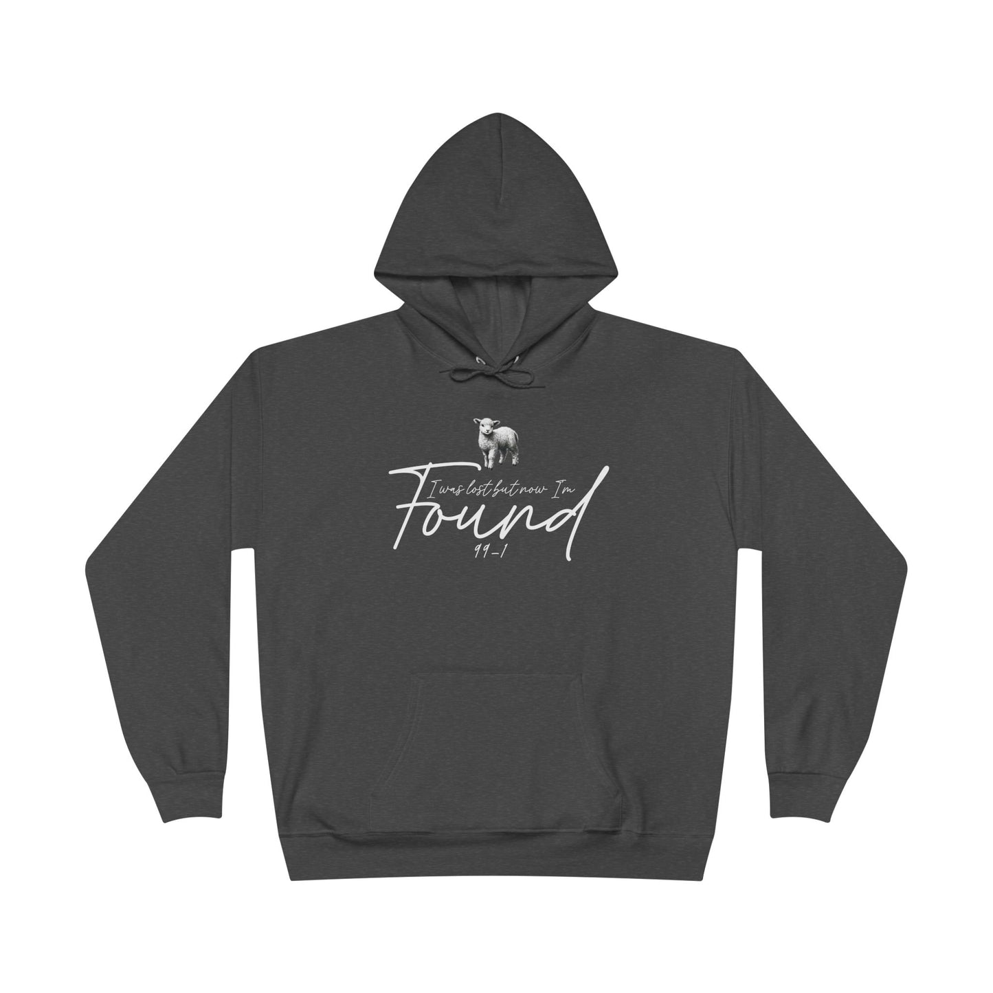 I WAS LOST BUT NOW I'M FOUND 99-1 Unisex Hoodie Sweatshirt