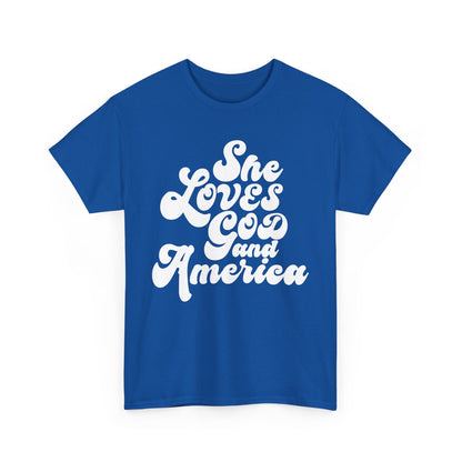She loves God and America- Unisex Tee