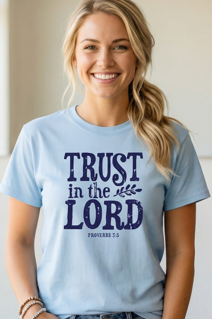 TRUST IN THE LORD TSHIRT