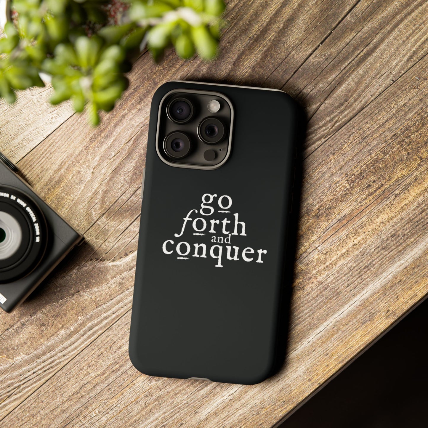 GO FORTH AND CONQUER Tough Cases