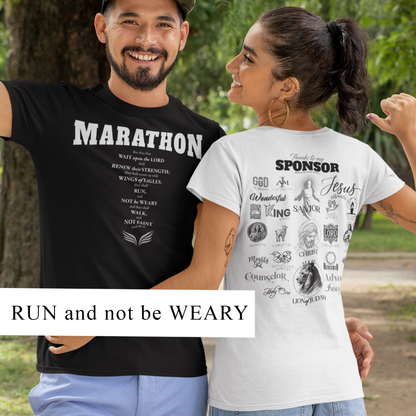 LIFE'S A MARATHON -THEY SHALL RUN AND NOT BE WEARY - TSHIRT