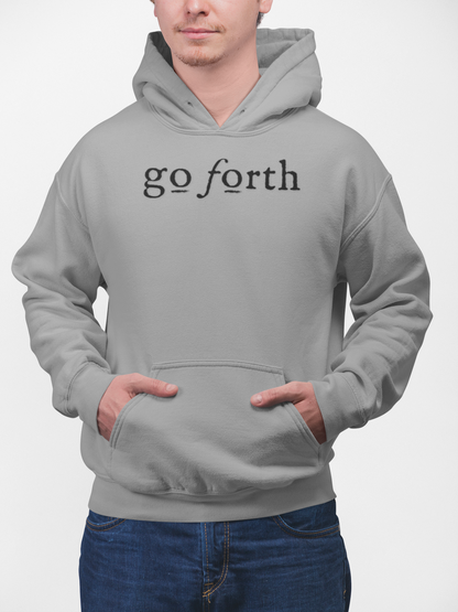 GO FORTH Unisex Fleece Hoodie