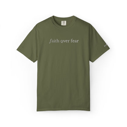 FAITH OVER FEAR - EMBROIDERED drk  Inspirational Garment-Dyed T-Shirt