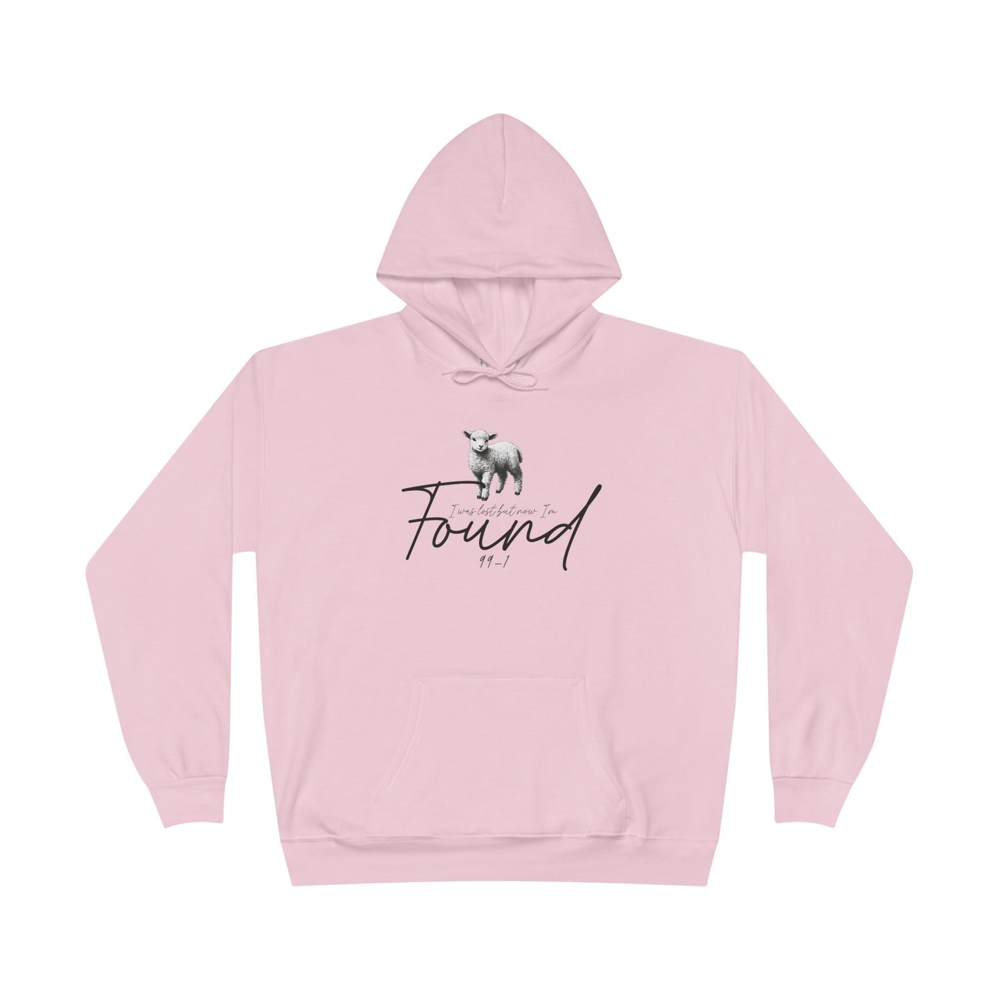 I WAS LOST BUT NOW I'M FOUND Unisex Hoodie Sweatshirt