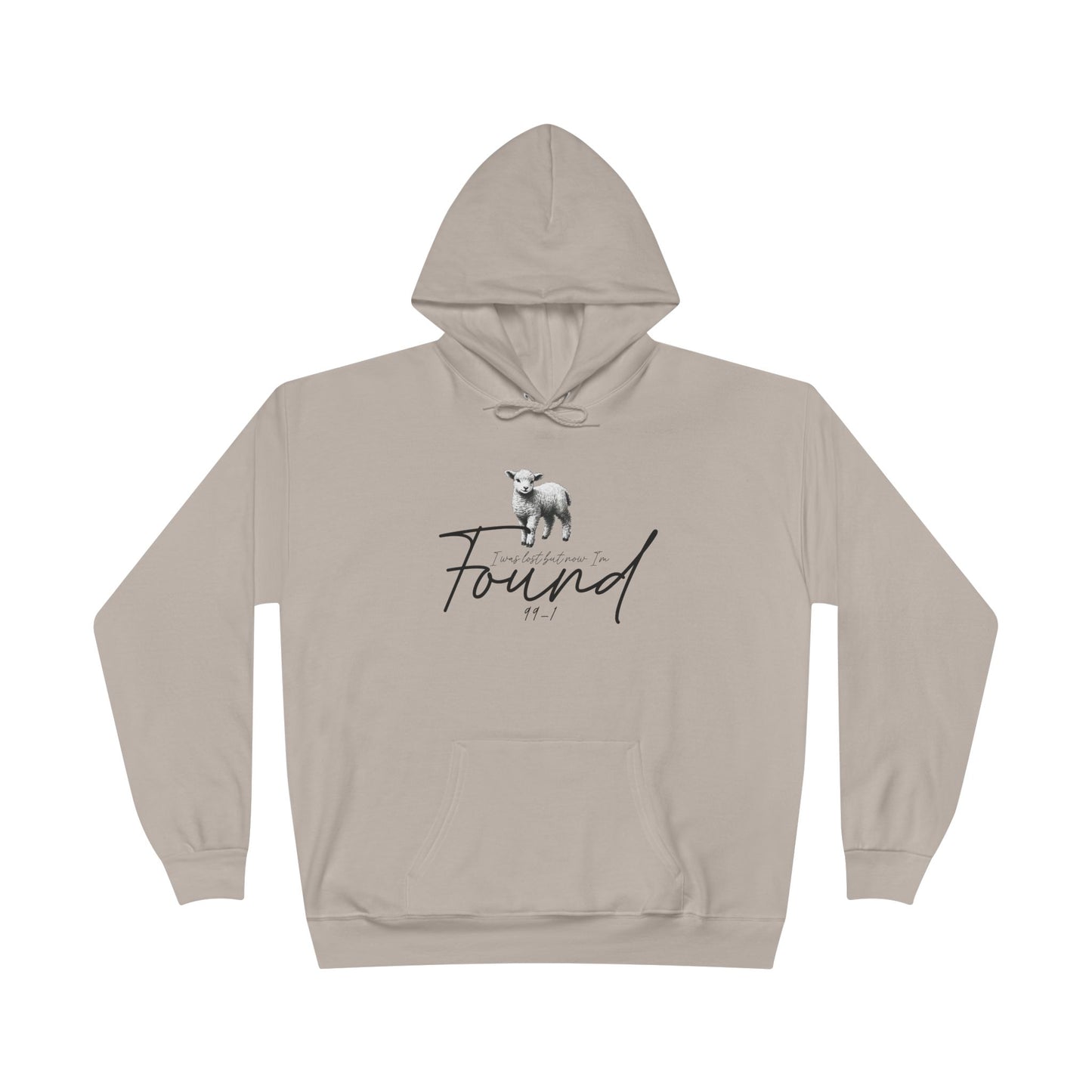 I WAS LOST BUT NOW I'M FOUND Unisex Hoodie Sweatshirt