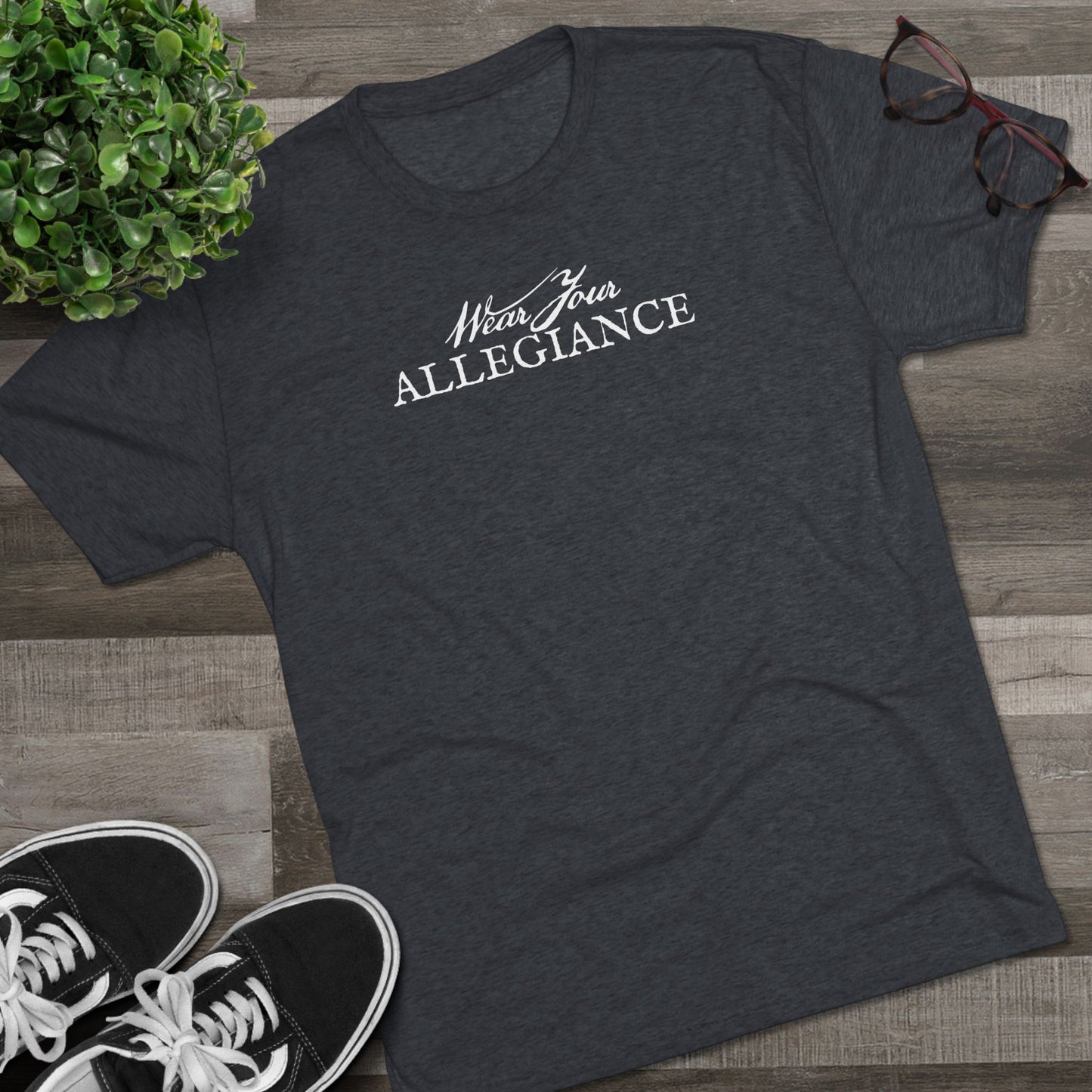 WEAR YOUR ALLEGIANCE Unisex Tri-Blend Crew Tee