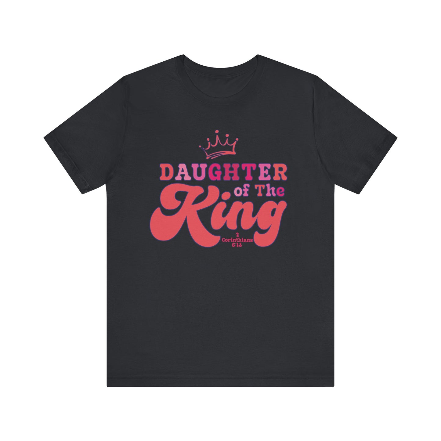 DAUGHTER OF THE KING T-shirt