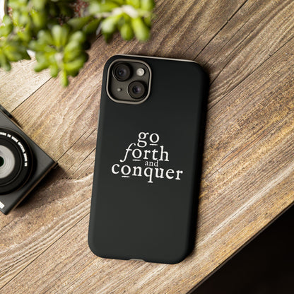 GO FORTH AND CONQUER Tough Cases