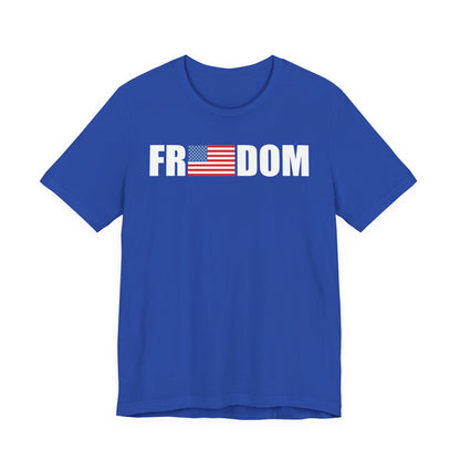 FREEDOMThe Life Unisex Tee Shirt