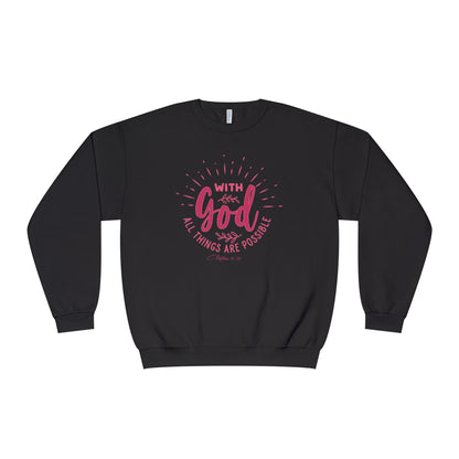 WITH GOD ALL THINGS ARE POSSIBLE Unisex Crewneck Sweatshirt