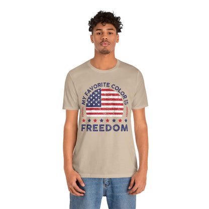 MY FAVORITE COLOR IS FREEDOM Unisex Tee Shirt
