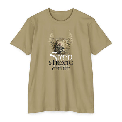 STAND STRONG - STAND FOR  CHRIST T-shirt