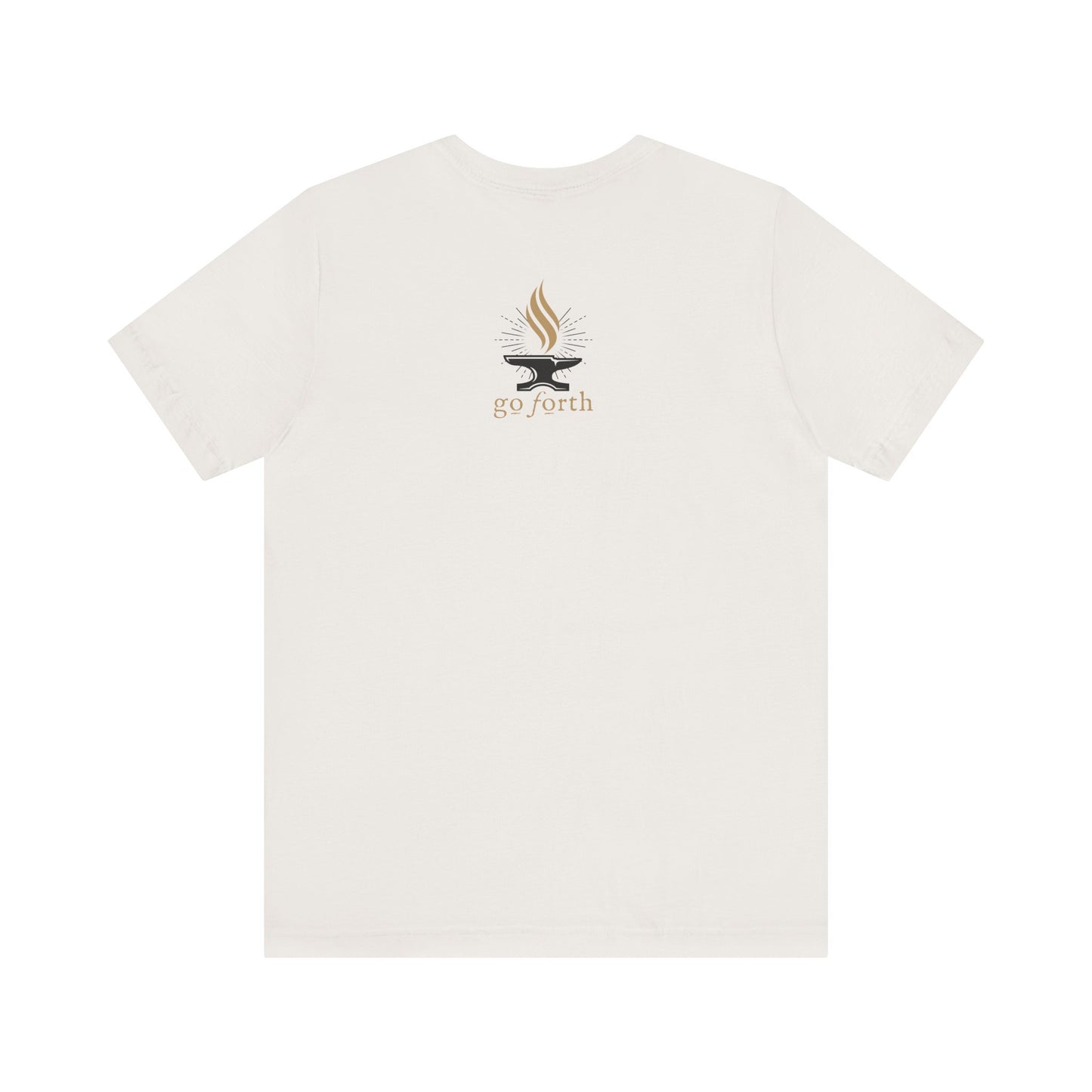 FORGED IN HIS STRENGTH Isaiah 54:17 T-shirt