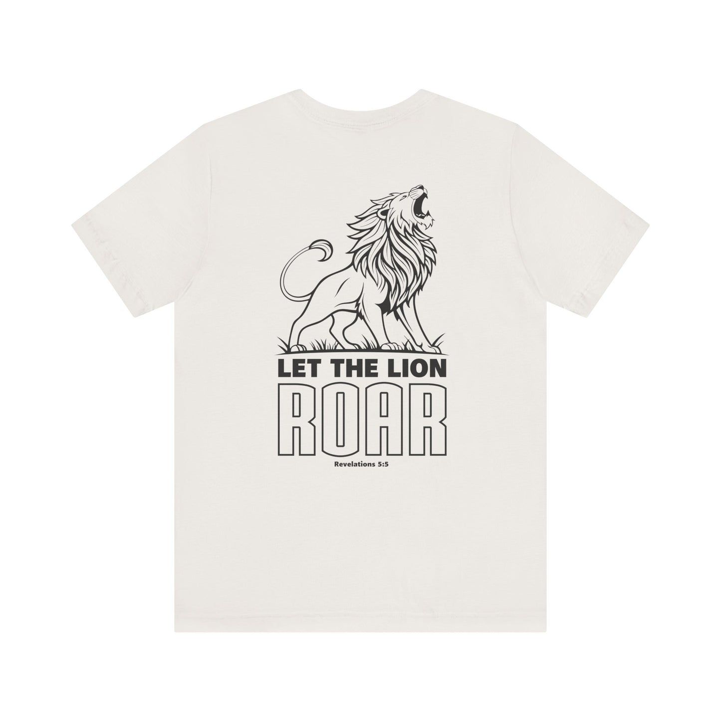 LET THE LION ROAR T-Shirt