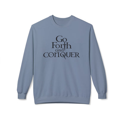 GO FORTH AND CONQUER - Unisex Sweatshirt