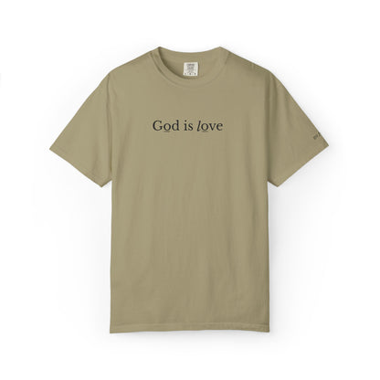 GOD IS LOVE - EMBROIDERED Inspirational Garment-Dyed T-Shirt
