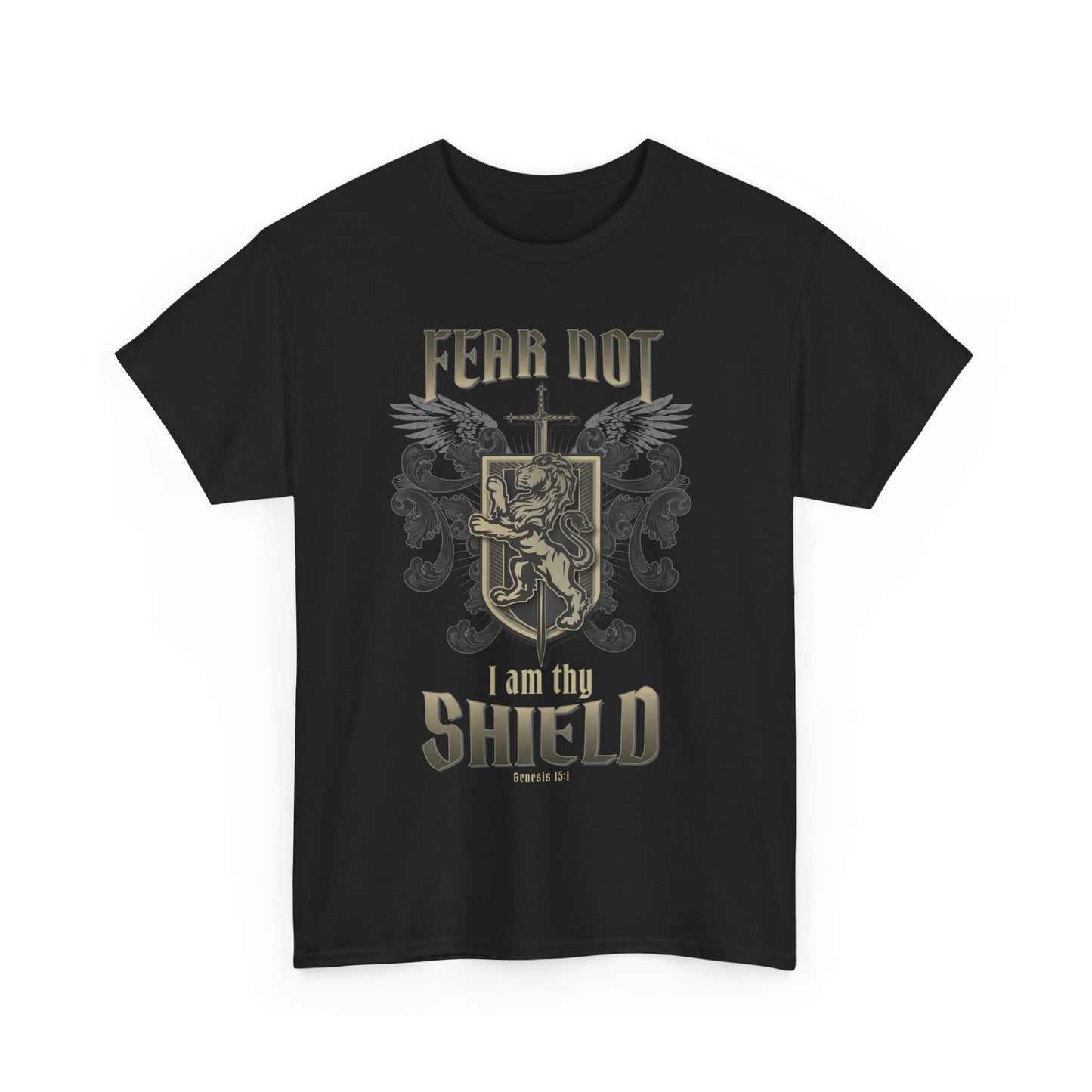 Fear Not I will bed your Shield - Unisex Tee