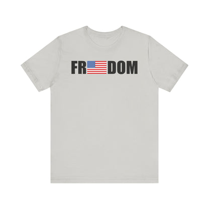 FREEDOMThe Life Unisex Tee Shirt
