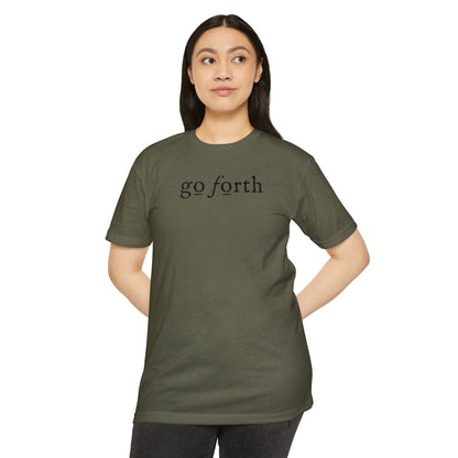 GO FORTH TSHIRT Unisex CVC Jersey T-shirt