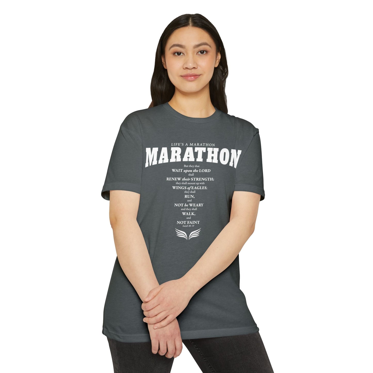 LIFE'S A MARATHON -THEY SHALL RUN AND NOT BE WEARY - TSHIRT