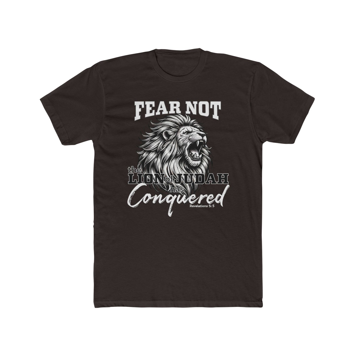 FEAR NOT THE LION OF JUDAH HAS CONQUERED T-SHIRT