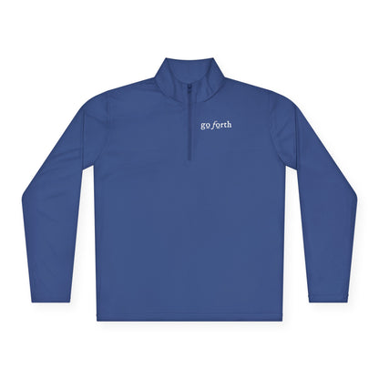 GO FORTH Unisex Quarter-Zip Pullover