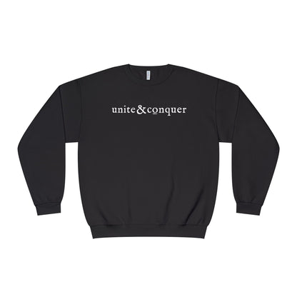 UNITE AND CONQUER Unisex Sweatshirt