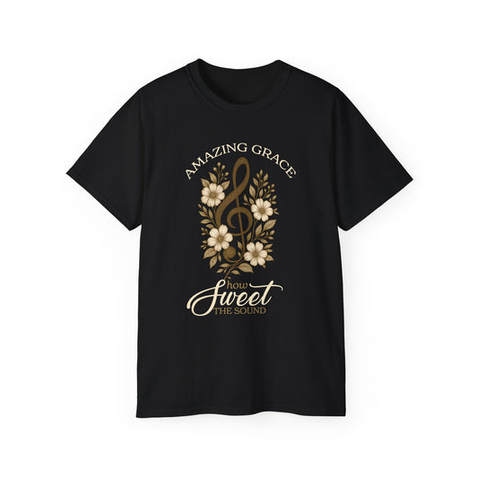 AMAZING GRACE HOW SWEET THE SOUND Floral Gratitude Tee, Inspirational Cotton Shirt for Everyday Wear, Grateful, Blessed, Gift Idea for Friends, Spring Fashion