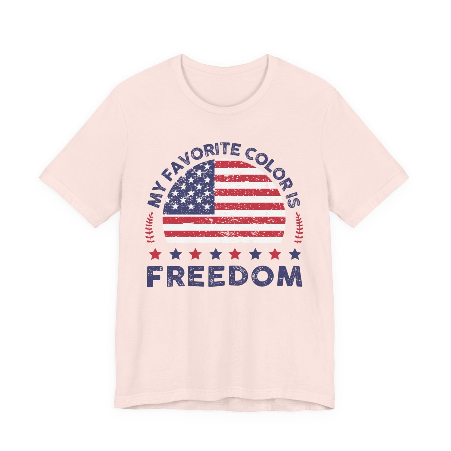 MY FAVORITE COLOR IS FREEDOM Unisex Tee Shirt