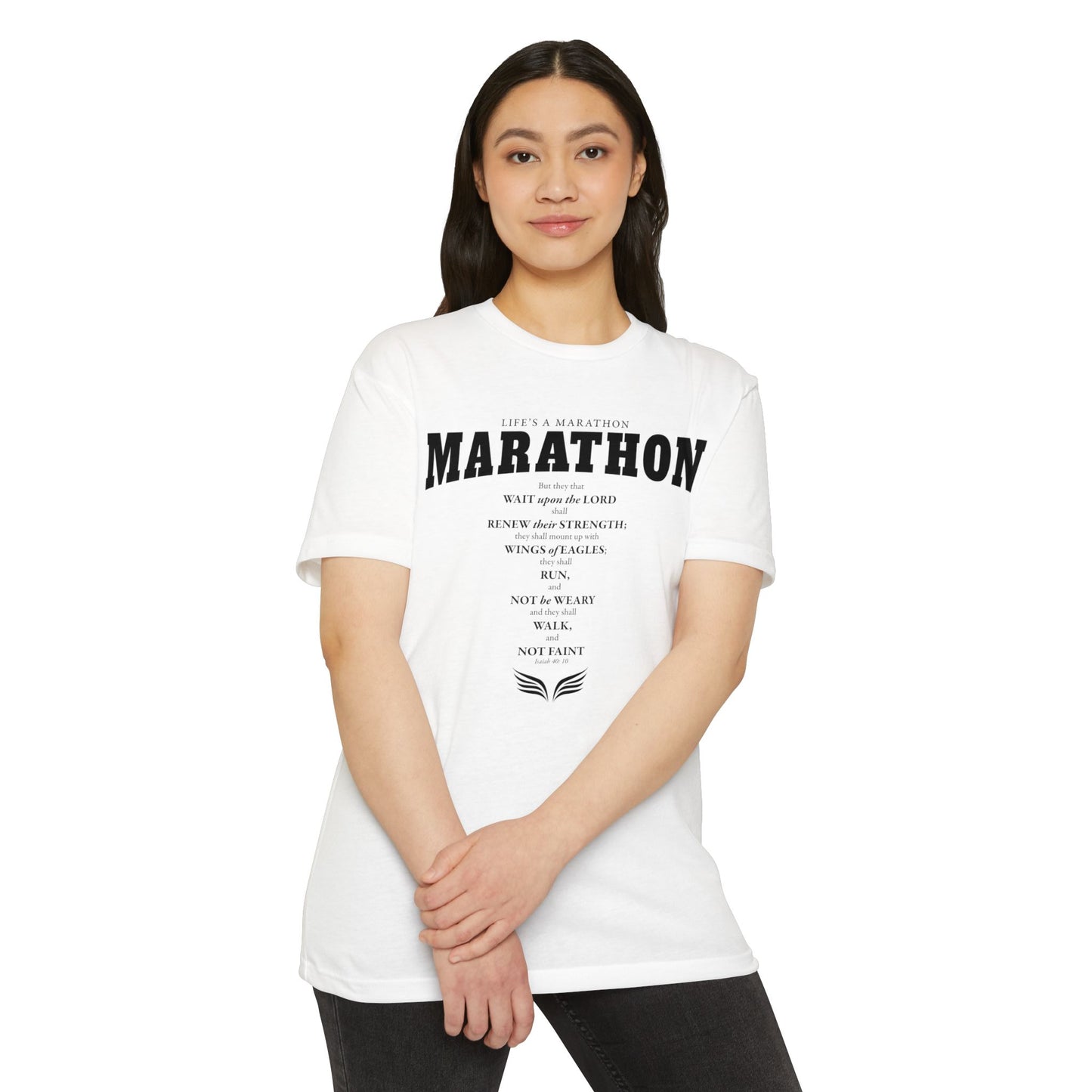 LIFE'S A MARATHON -THEY SHALL RUN AND NOT BE WEARY - TSHIRT