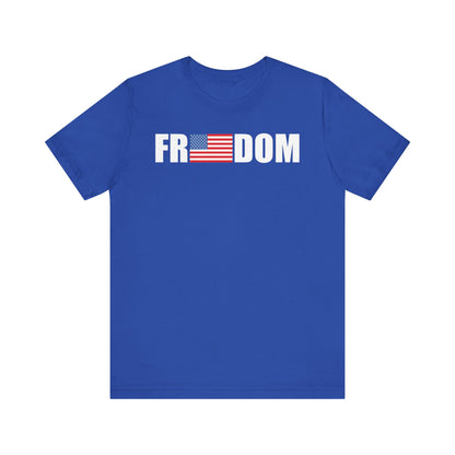 FREEDOMThe Life Unisex Tee Shirt
