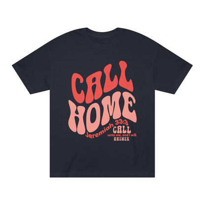 CALL HOME Jeremiah 33:3 - Unisex Tee