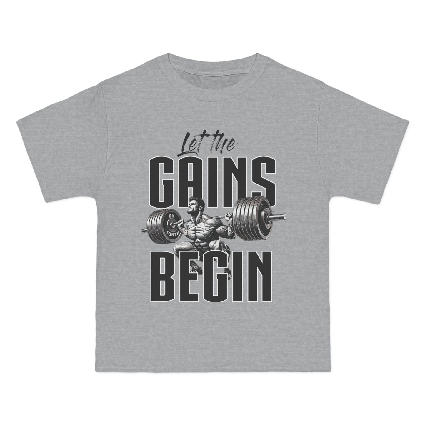 LET THE GAINS BEGIN Beefy-T®  Short-Sleeve T-Shirt