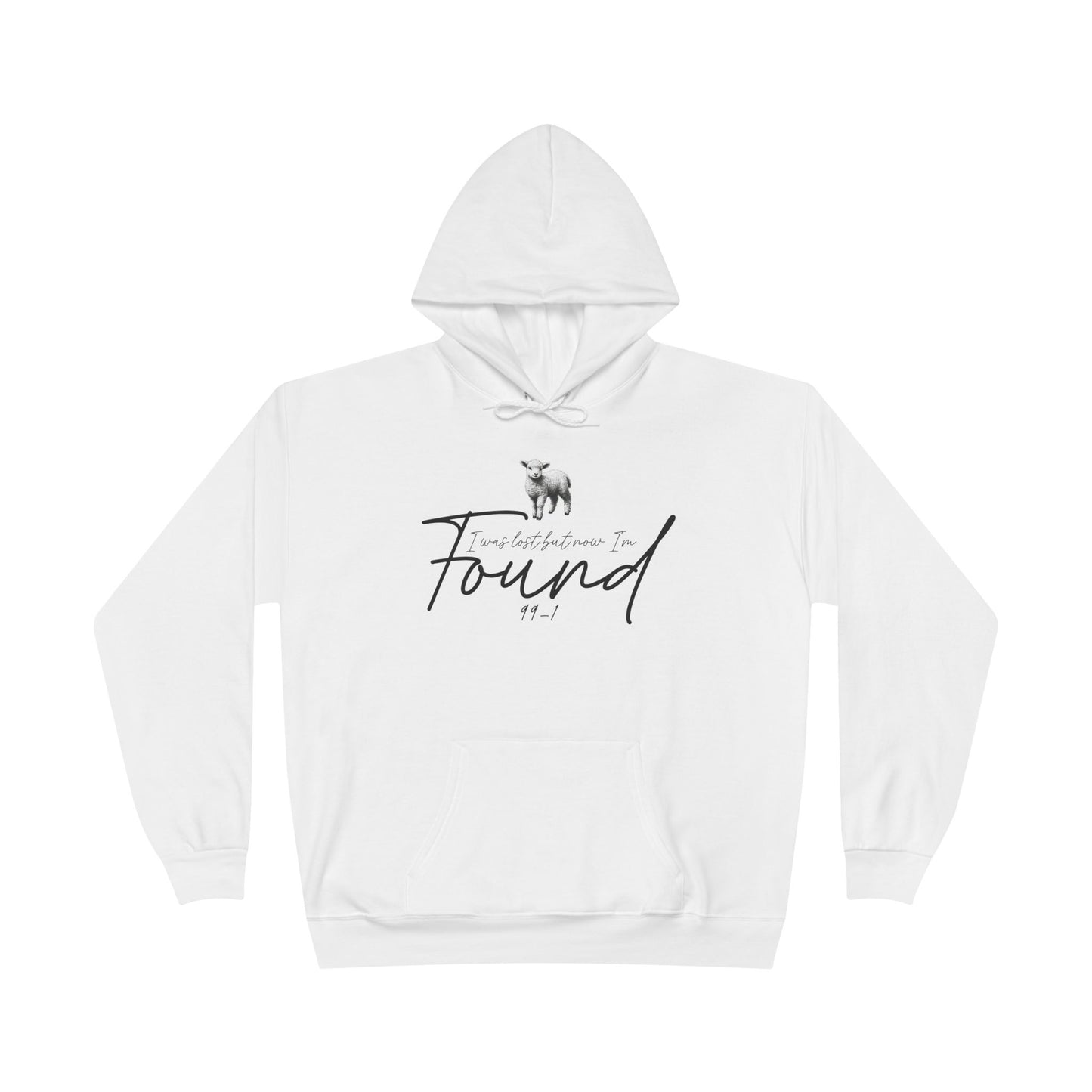 I WAS LOST BUT NOW I'M FOUND 99-1 Unisex Hoodie Sweatshirt