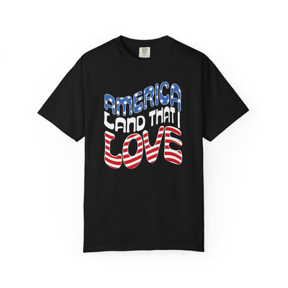 AMERICA LAND THAT I LOVE - Patriotic T-Shirt