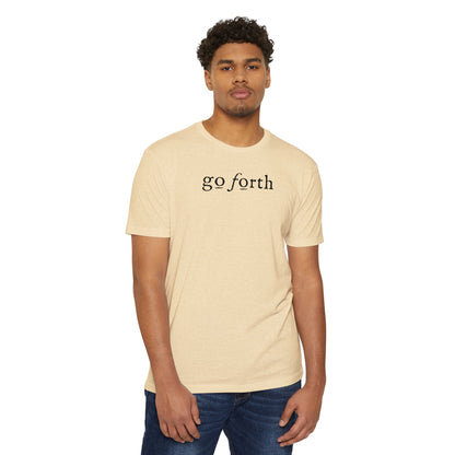 GO FORTH TSHIRT Unisex CVC Jersey T-shirt