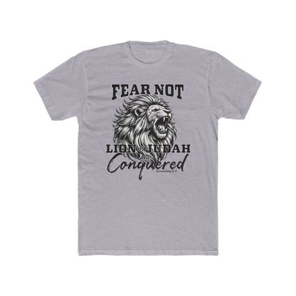 FEAR NOT THE LION OF JUDAH HAS CONQUERED T-SHIRT