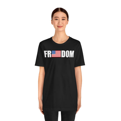 FREEDOMThe Life Unisex Tee Shirt