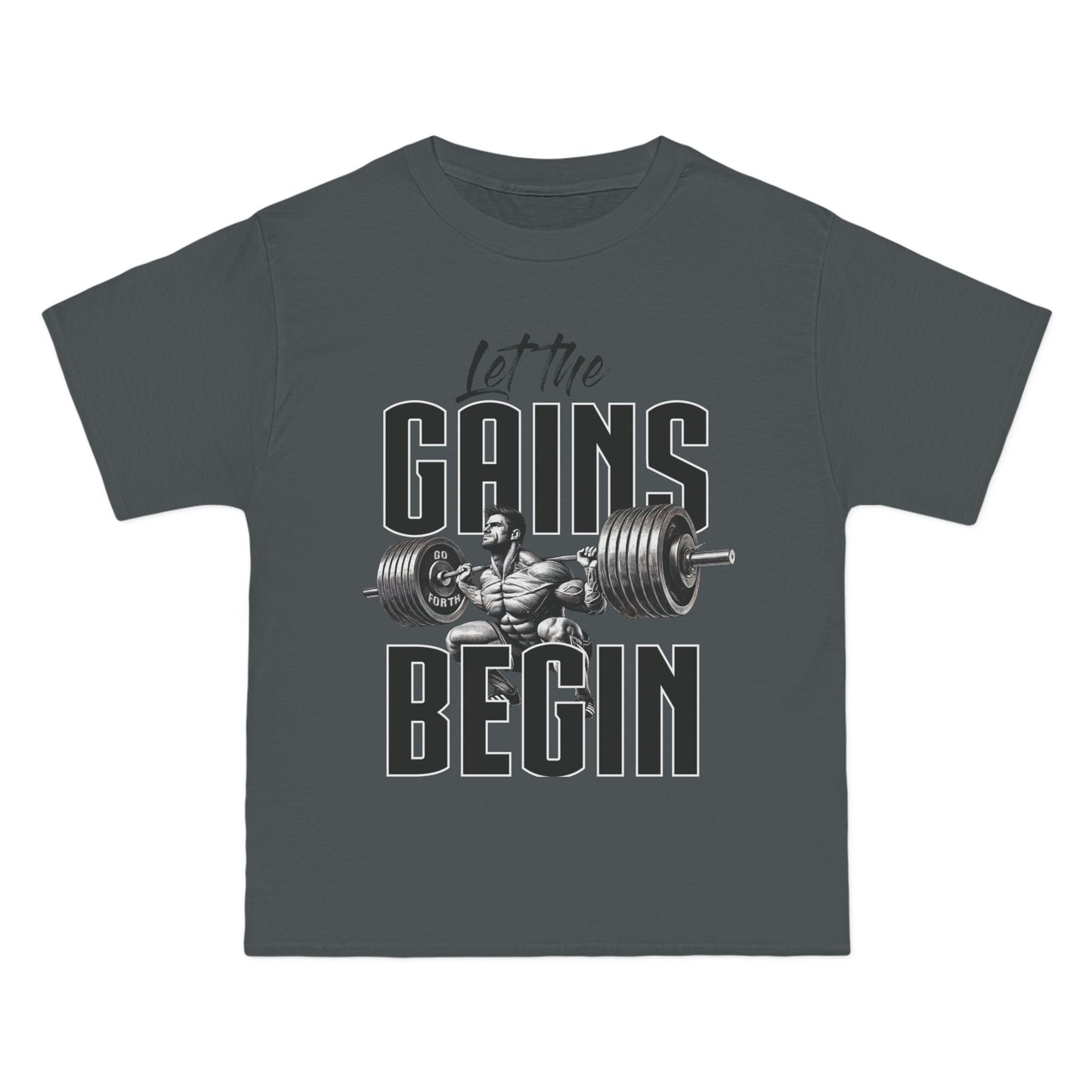 LET THE GAINS BEGIN Beefy-T®  Short-Sleeve T-Shirt