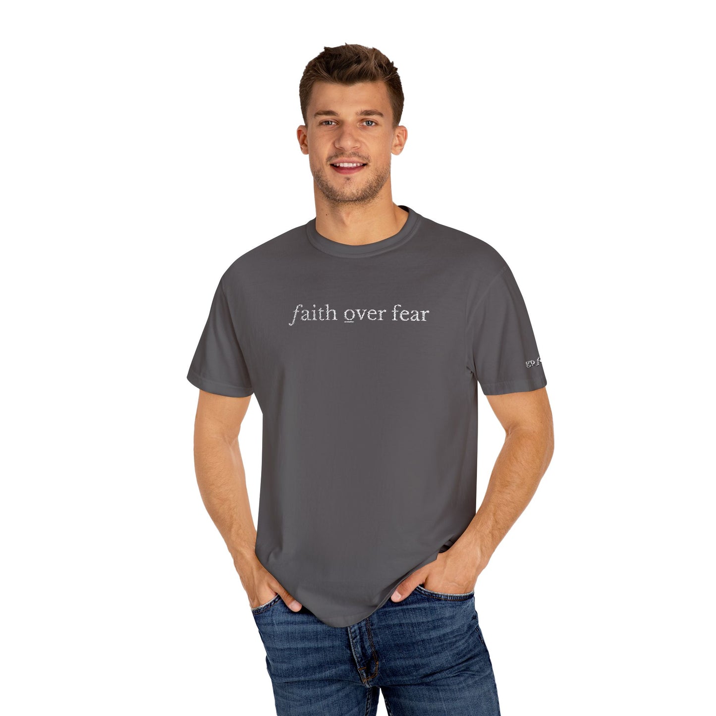 FAITH OVER FEAR - EMBROIDERED drk  Inspirational Garment-Dyed T-Shirt
