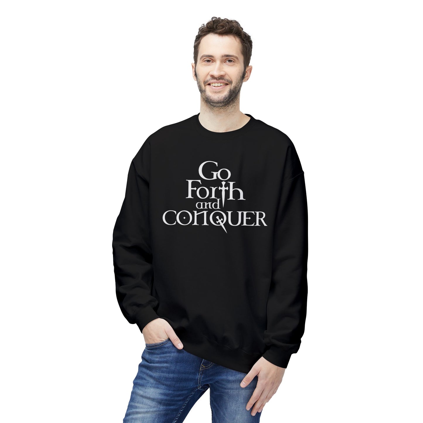 GO FORTH AND CONQUER - Unisex Sweatshirt