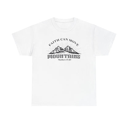 Faith Can Move Mountains Men's T-Shirt