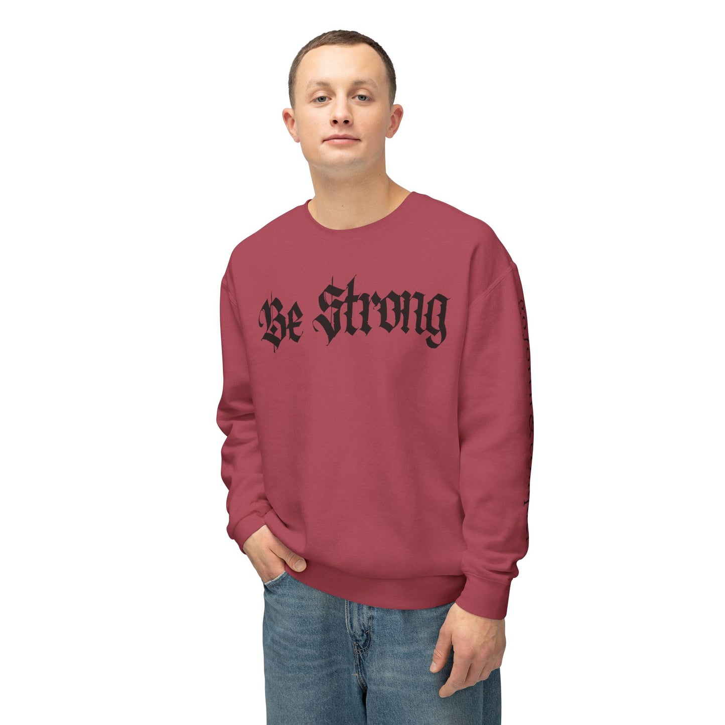 Be Strong & Go Forth Unisex Lightweight Sweatshirt