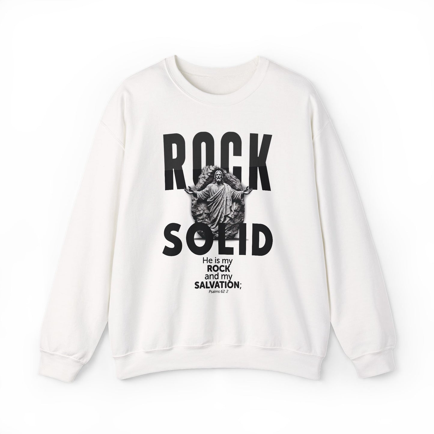 ROCK SOLID -  GOD IS MY ROCK AND MY SALVATION Crewneck Sweatshirt