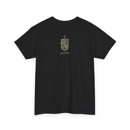 Fear Not I will bed your Shield - Unisex Tee