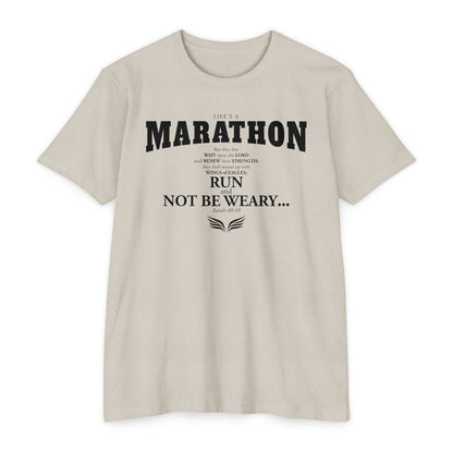 LIFE'S A MARATHON -THEY SHALL RUN AND NOT BE WEARY - TSHIRT