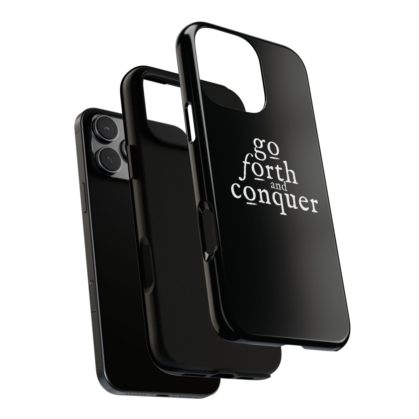 GO FORTH AND CONQUER Tough Cases