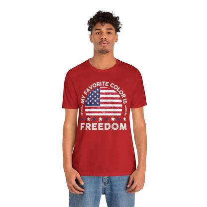 MY FAVORITE COLOR IS FREEDOM Unisex Tee Shirt
