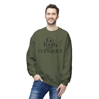 GO FORTH AND CONQUER - Unisex Sweatshirt